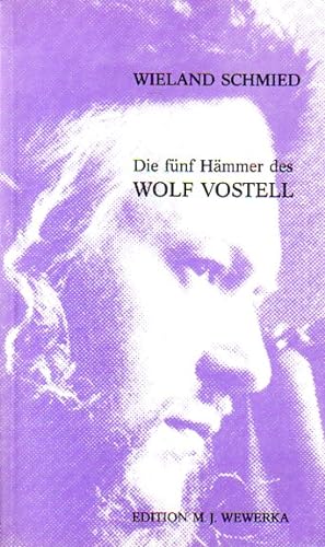 Seller image for Die fünf Hämmer des Wolf Vostell. for sale by Antiquariat Querido - Frank Hermann