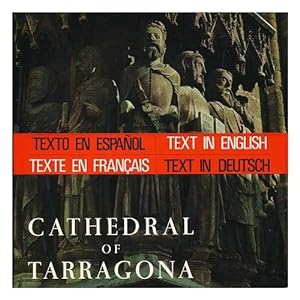 Imagen del vendedor de Catedral De Tarragona = Cathedral of Tarragona = Cathedrale De Tarragone = Kathedrale Von Tarragona a la venta por Ammareal