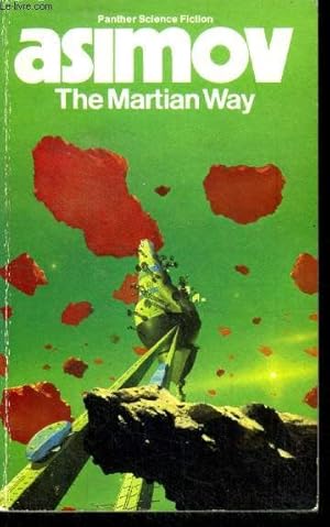 Bild des Verkufers fr The Martian Way, and other science fiction stories zum Verkauf von Le-Livre