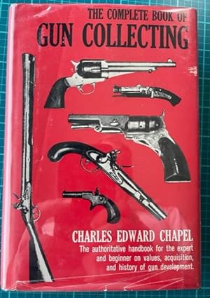 THE COMPLETE BOOK OF GUN COLLECTING