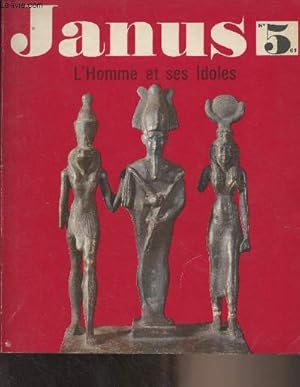 Seller image for Janus N5 Fvrier mars 1965 - L'homme et ses idoles - Dieu est-il une idole ? - Religion = idoltrie - Dieu n'est pas une idoel - Les religions et les idoles : D'o viennent les idoles - Psychanalyse de l'idoltrie - Ckyamouni, rformateur de l'Extrme-O for sale by Le-Livre