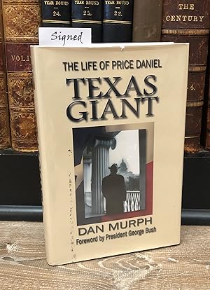Texas Giant (signed) - The Life of Price Daniel