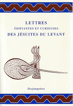 Seller image for Lettres difiantes et curieuses des jsuites du Levant, for sale by L'Odeur du Book