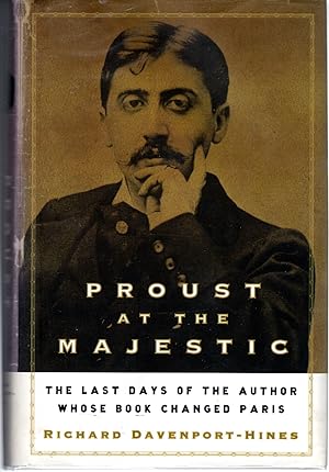 Seller image for Proust at the Majestic: The Last Days of the Author Whose Book Changed Paris for sale by Dorley House Books, Inc.