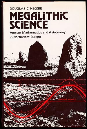 MEGALITHIC SCIENCE. Ancient Mathematics and Astronomy in North-west (Northwest) Europe