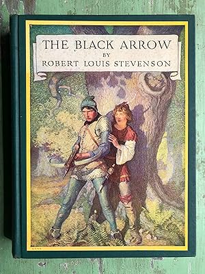 Seller image for The Black Arrow by Robert Louis Stevenson. Illustrated by N. C. Wyeth for sale by Under the Covers Antique Books