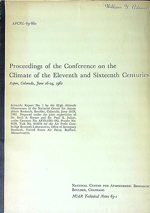 Seller image for Proceedings of the Conference on the Climate of the Eleventh and Sixteenth Centuries. Apsen, Colorado, June 16-24, 1962 for sale by Wonder Book