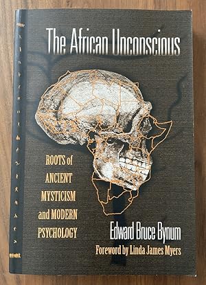 The African Unconscious: Roots of Ancient Mysticism and Modern Psychology (Counseling and Develop...