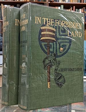 In the Forbidden Land: An Account of a Journeey into Tibet, Capture by Tibetan Lamas and Soldiers...