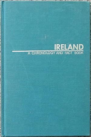 Ireland : A Chronology and Fact Book : 6000 B.C. - 1972