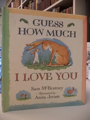 Seller image for Guess How Much I Love You [signed] for sale by The Odd Book  (ABAC, ILAB)