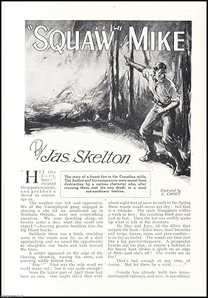 Bild des Verkufers fr Squaw Mike : a story of a forest fire in the Canadian Wilds. An uncommon original article from the Wide World Magazine, 1937. zum Verkauf von Cosmo Books