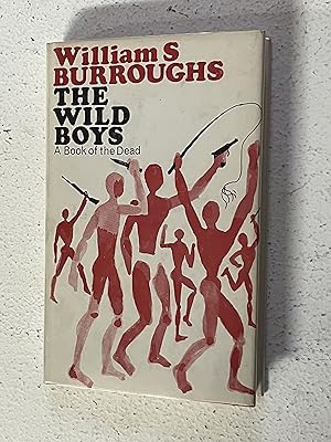 Image du vendeur pour The Wild Boys: A Book of the Dead mis en vente par Aeon Bookstore