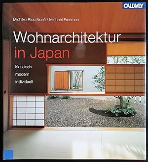 Wohnarchitektur in Japan. Klassisch - modern - individuell