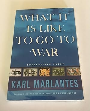 Image du vendeur pour What it is like to go to war (Uncorrected Proof) mis en vente par Brothers' Fine and Collectible Books, IOBA