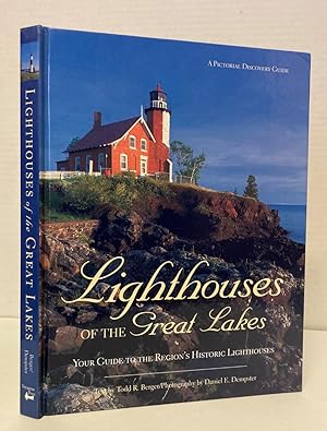 Seller image for Lighthouses of the Great Lakes: Your Guide to the Region's Historic Lighthouses for sale by Peninsula Books