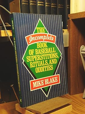 Bild des Verkufers fr The Incomplete Book of Baseball Superstitions, Rituals, and Oddities zum Verkauf von Henniker Book Farm and Gifts