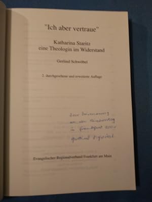 "Ich aber vertraue" : Katharina Staritz, eine Theologin im Widerstand. Gerlind Schwöbel. Evangeli...