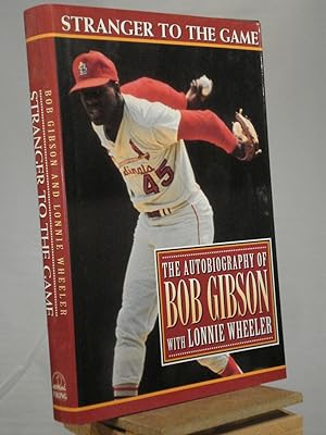 Imagen del vendedor de Stranger to the Game: The Autobiography of Bob Gibson a la venta por Henniker Book Farm and Gifts