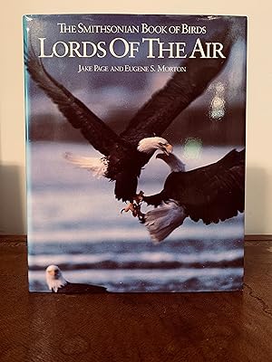 Imagen del vendedor de Lords of the Air: The Smithsonian Book of Birds [FIRST EDITION, FIRST PRINTING] a la venta por Vero Beach Books