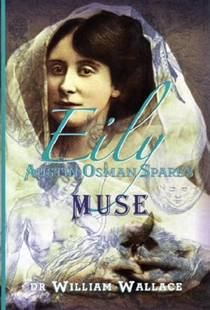 EILY: The Muse of Austin Osman Spare