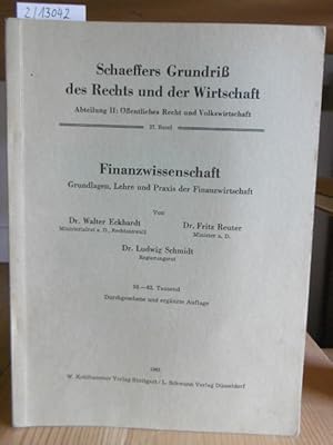 Seller image for Finanzwissenschaft. Grundlagen, Lehre und Praxis der Finanzwirtschaft. 59.-62.Tsd., for sale by Versandantiquariat Trffelschwein