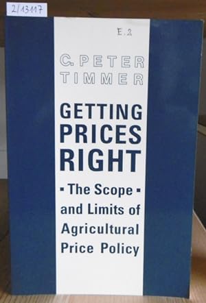 Bild des Verkufers fr Getting Prices Right. The Scope and Limits of Agricultural Price Policy. 2nd Printing, zum Verkauf von Versandantiquariat Trffelschwein