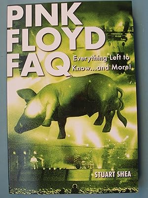 Seller image for Pink Floyd FAQ: Everything Left to Know . and More! for sale by PB&J Book Shop