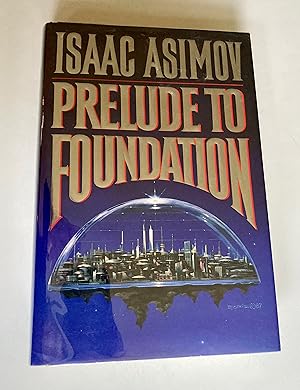 Prelude to Foundation (Foundation Novels)