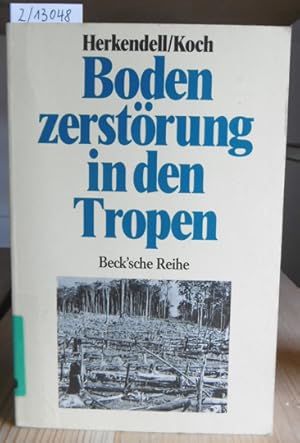 Seller image for Bodenzerstrung in den Tropen. for sale by Versandantiquariat Trffelschwein