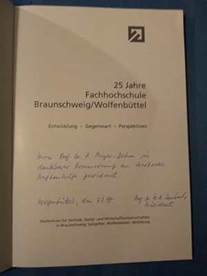 25 Jahre Fachhochschule Braunschweig/Wolfenbüttel. Entwicklung - Gegenwart - Perspektiven.