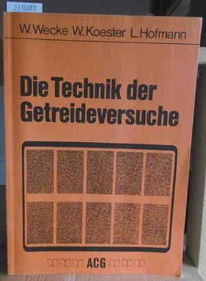 Imagen del vendedor de Die Technik der Getreideversuche. a la venta por Versandantiquariat Trffelschwein