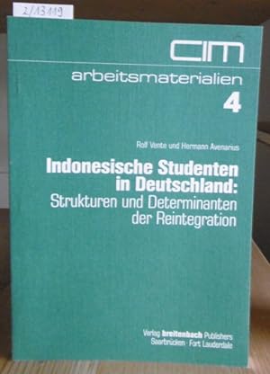 Immagine del venditore per Indonesische Studenten in Deutschland: Strukturen und Determinanten der Reintegration. venduto da Versandantiquariat Trffelschwein