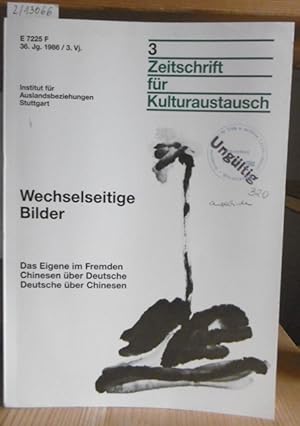 Imagen del vendedor de Zeitschrift fr Kulturaustausch. 36. Jahrgang, Heft 3. Thema: Wechselseitige Bilder: Das Eigene im Fremden / Chinesen ber Deutsche / Deutsche ber Chinesen. a la venta por Versandantiquariat Trffelschwein