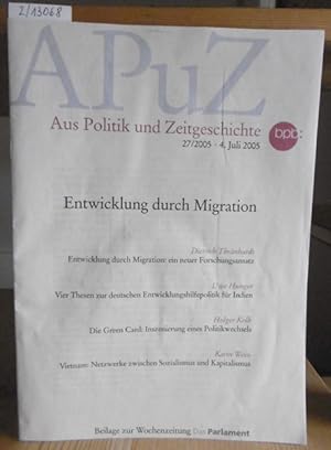 Bild des Verkufers fr Aus Politik und Zeitgeschichte (APuZ). Beilage zur Wochenzeitung "Das Parlament". Heft 27/2005. Thema: Entwicklung durch Migration. zum Verkauf von Versandantiquariat Trffelschwein