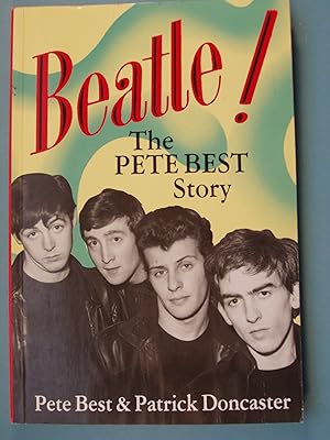 Bild des Verkufers fr Beatle!: The Pete Best Story zum Verkauf von PB&J Book Shop