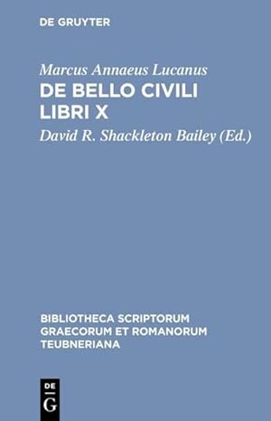 Image du vendeur pour De bello civili libri X mis en vente par BuchWeltWeit Ludwig Meier e.K.