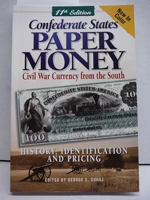 Confederate States Paper Money: Civil War Currency from the South