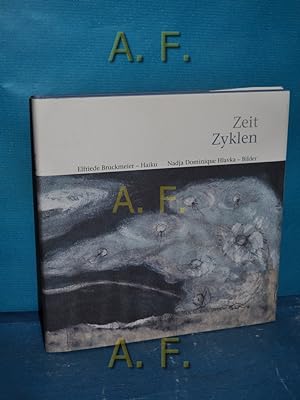 Image du vendeur pour Zeit Zyklen. // MIT WIDMUNG von Elfriede Bruckmeier. mis en vente par Antiquarische Fundgrube e.U.