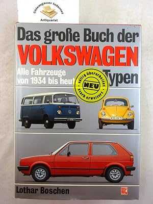 Das grosse Buch der Volkswagen-Typen : alle Fahrzeuge von 1934 bis heute.