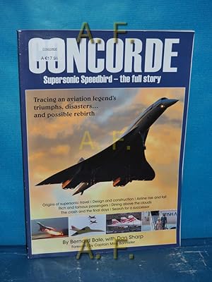 Bild des Verkufers fr Concorde - Supersonic Speedbird - The Full Story. zum Verkauf von Antiquarische Fundgrube e.U.