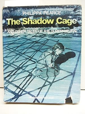 The Shadow-Cage: And Other Tales of the Supernatural