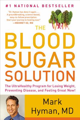 Immagine del venditore per The Blood Sugar Solution: The Ultrahealthy Program for Losing Weight, Preventing Disease, and Feeling Great Now! (Paperback or Softback) venduto da BargainBookStores