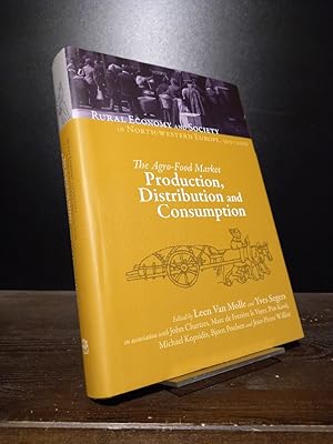 Bild des Verkufers fr The Agro-Food Market: Production, Distribution and Consumption. Edited by Leen van Molle and Yves Segers. (= Rural Economy and Society in North-western Europe, 500-2000). zum Verkauf von Antiquariat Kretzer