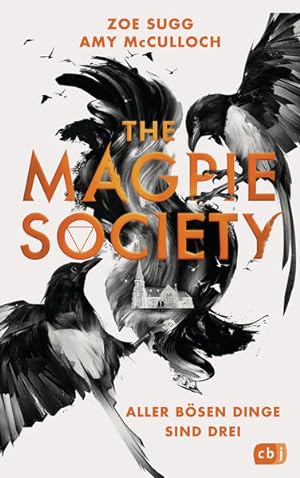 Bild des Verkufers fr The Magpie Society - Aller bsen Dinge sind drei zum Verkauf von primatexxt Buchversand