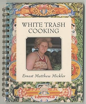 Seller image for White Trash Cooking for sale by Between the Covers-Rare Books, Inc. ABAA