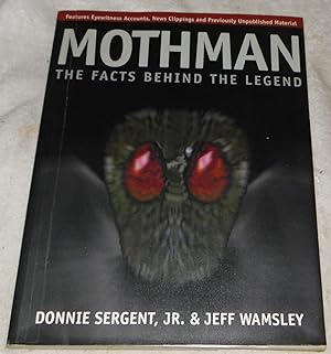 Seller image for Mothman: The Facts Behind The Legend for sale by Pheonix Books and Collectibles