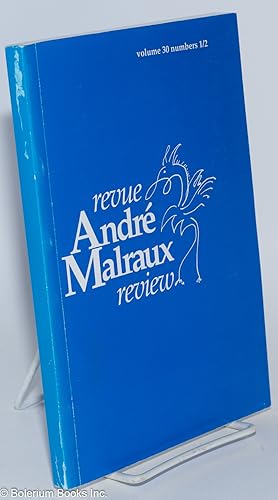 Seller image for Revue andr malraux review, vol. 30, nos. 1-2 for sale by Bolerium Books Inc.