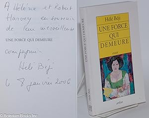 Seller image for Une Force Qui Demeure: essai for sale by Bolerium Books Inc.