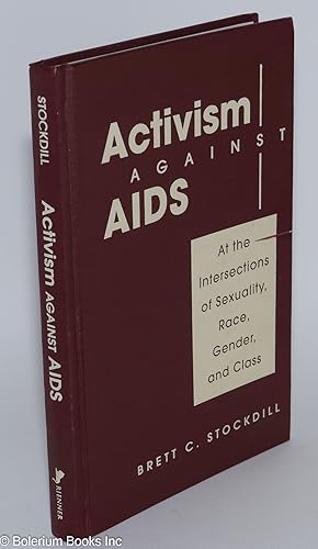 Seller image for Activism Against AIDS: at the intersections of sexuality, race. gender, & class for sale by Bolerium Books Inc.